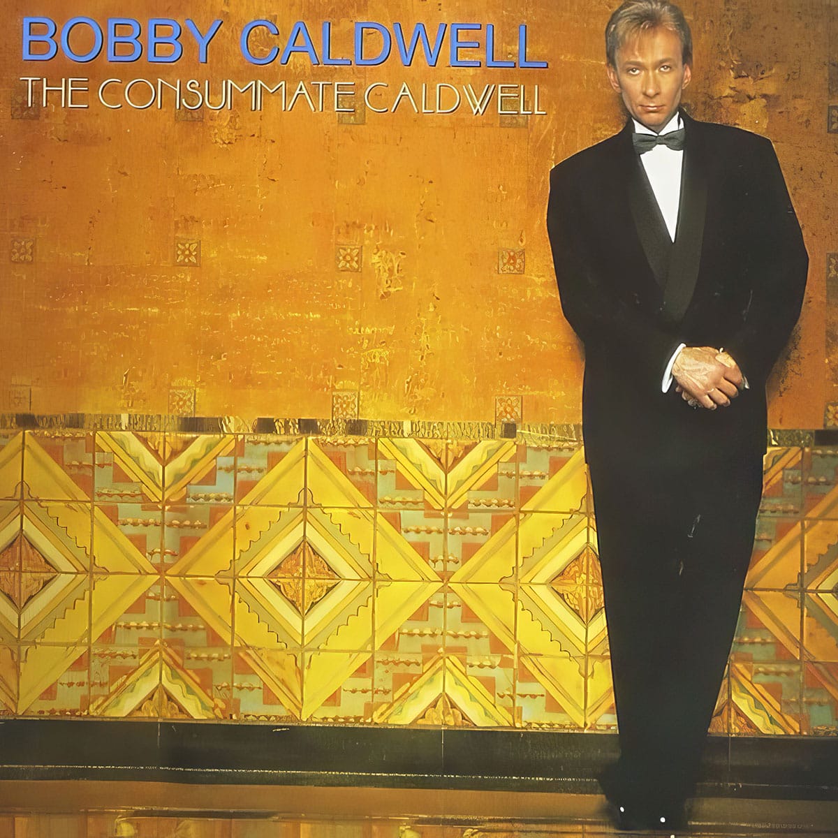 The Consummate Bobby Caldwell - Bobby Caldwell